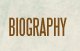 Biography