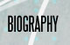 Biography